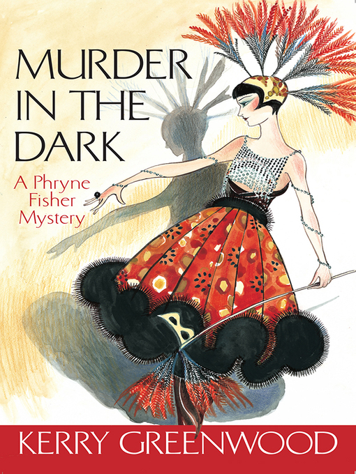 Title details for Murder in the Dark by Kerry Greenwood - Available